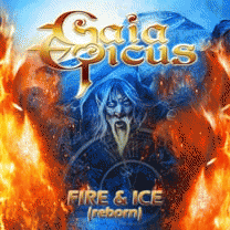 Gaia Epicus : Fire & Ice (Reborn)